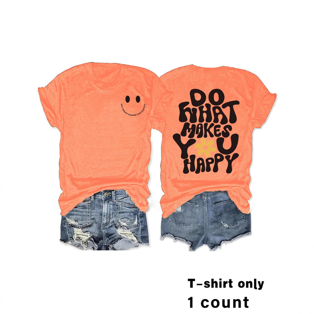 Do What Makes You Happy T-shirt