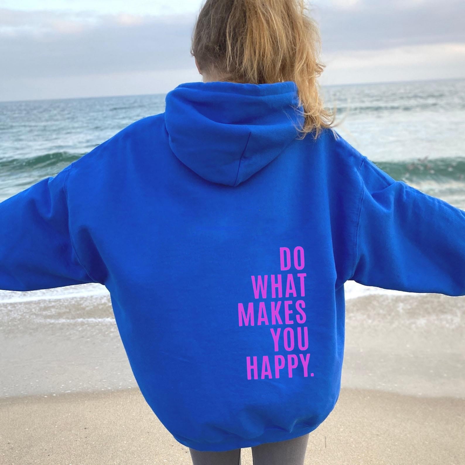 Do What Makes You Happy Sweatshirt Hoodie