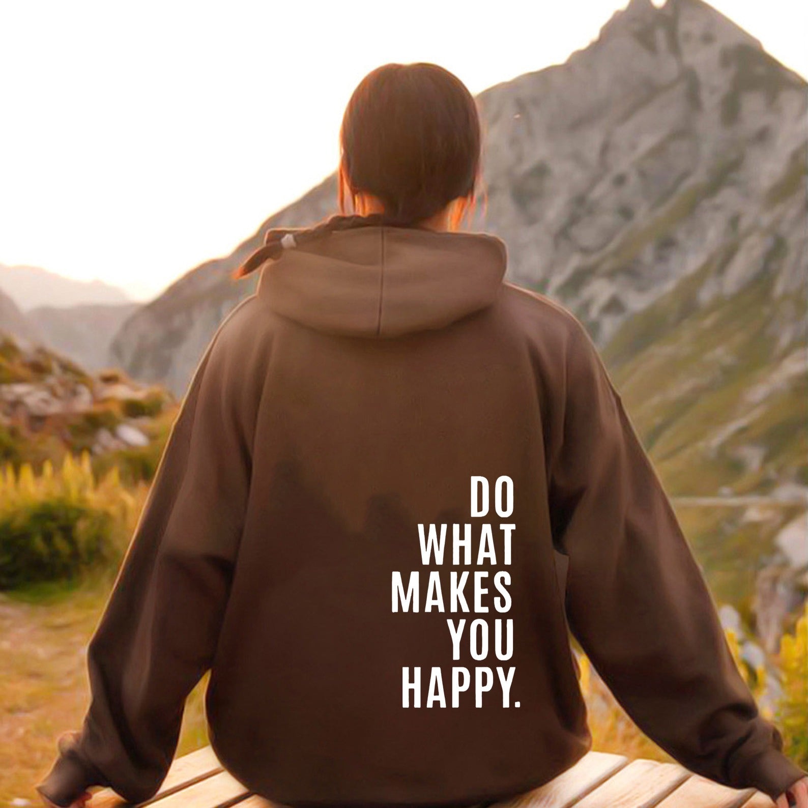 Do What Makes You Happy Sweatshirt Hoodie