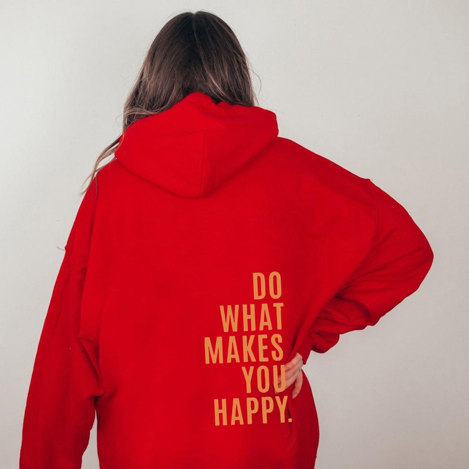 Do What Makes You Happy Sweatshirt Hoodie