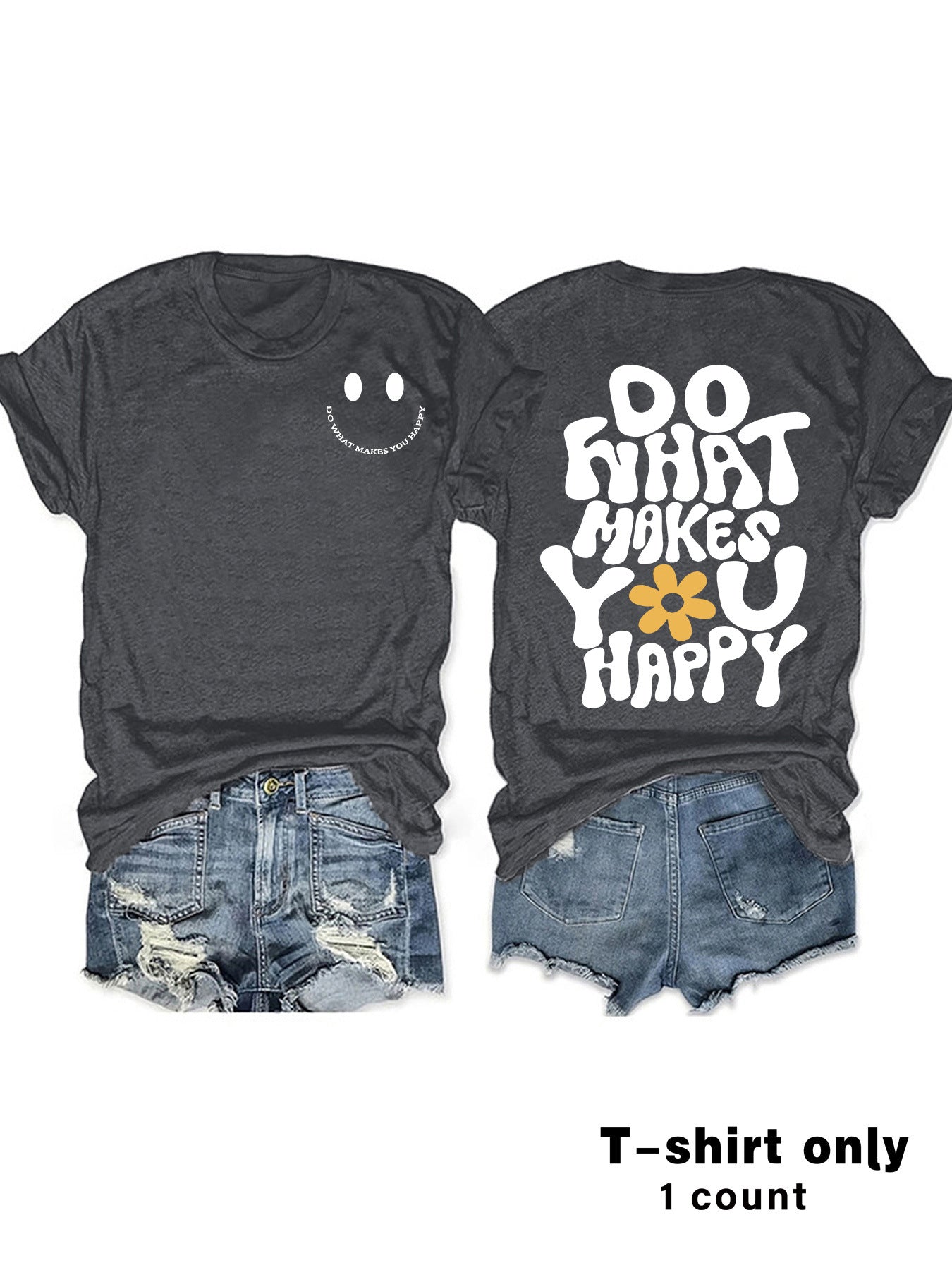 Do What Makes You Happy T-shirt