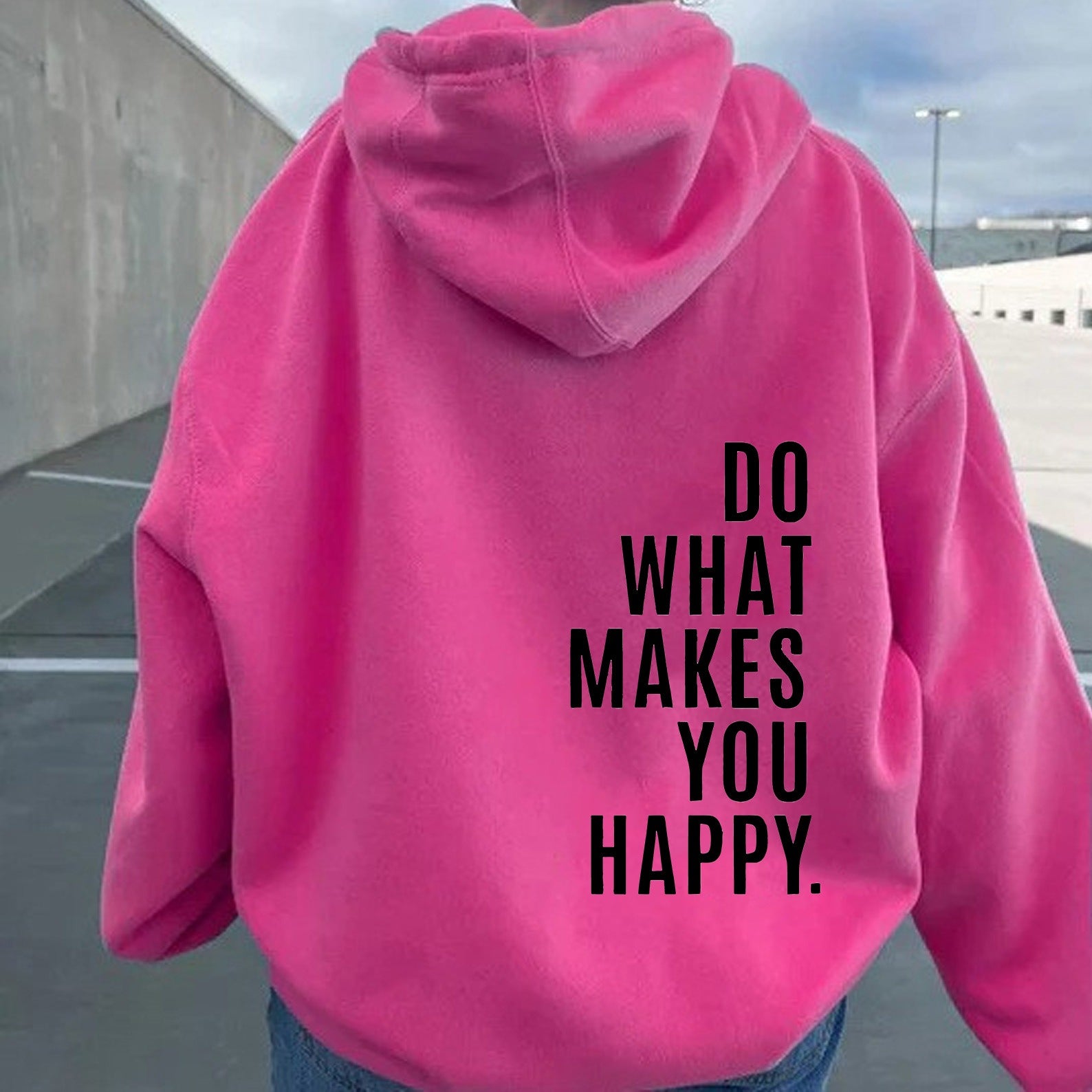 Do What Makes You Happy Sweatshirt Hoodie