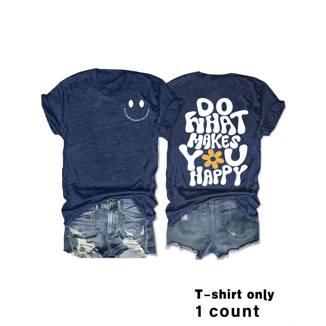Do What Makes You Happy T-shirt