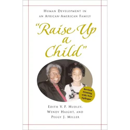 "Raise Up a Child": Human Development in an African-American Family