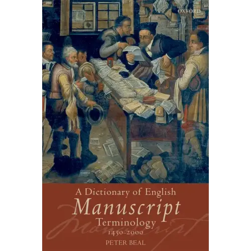 A Dictionary of English Manuscript Terminology: 1450-2000